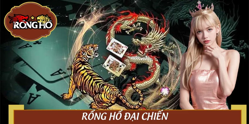 Chơi Game Rồng Hổ Đại Chiến – Thắng Bại Tại Một Lá Bài